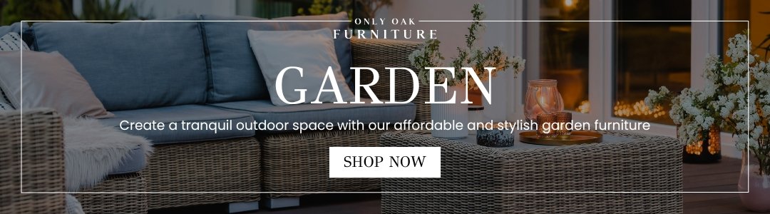Only Oak Furniture Shop Garden Furniture